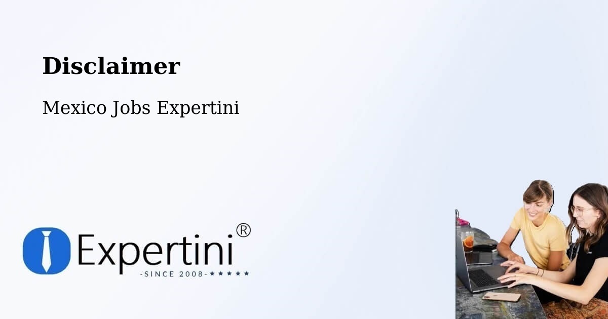 Disclaimer – Toluca - Mexico Jobs Expertini