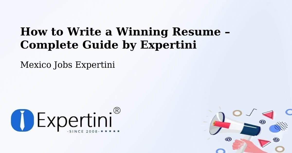 Resume Writing Guide for Job Seekers – Toluca - Toluca, Mexico Jobs Expertini